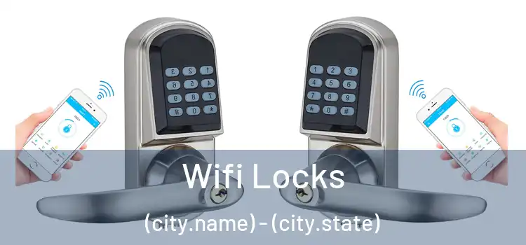 Wifi Locks (city.name) - (city.state)